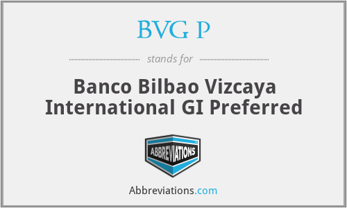 BVG P - Banco Bilbao Vizcaya International GI Preferred